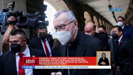 Righthand ni Pope Francis na si Cardinal Pietro Parolin, nagpositibo sa COVID-19 | UB