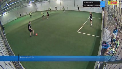 But de Julien (2-1) - BANQUE POP Vs LES MAISONS TRADITIONS - 18/01/22 21:00 - LIGUE 3