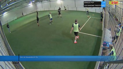 But de Alexandre (9-15) - BANQUE POP Vs LES MAISONS TRADITIONS - 18/01/22 21:00 - LIGUE 3
