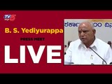 Live : BS Yeddyurappa Press Meet | TV5 Kannada