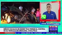Médico se salva de morir en accidente vial en Orocuina, Choluteca