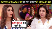 Raveena Tandon WARNED Farah Khan For TIP TIP Barsa Remix, Had This To Say On Akshay-Katrina's Song