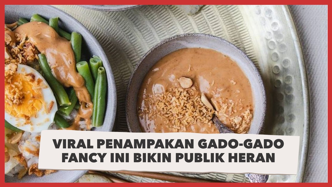 Saking Mewahnya, Viral Penampakan Gado-gado Fancy Ini Bikin Publik Heran