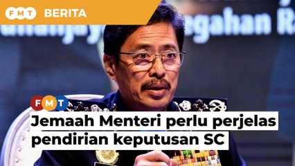 Jemaah Menteri perlu perjelas pendirian mengenai keputusan SC berhubung Azam, kata Kit Siang
