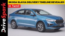 Skoda Slavia Delivery Timeline Revealed | Details In Tamil