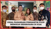 Nggak Pakai Gengsi, Viral Pasangan Pengantin Pilih Menikah Sederhana di KUA Ini Banjir Pujian Warganet