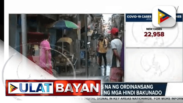 Ilang LGUs, naglabas na ng ordinansang naglilimita sa paglabas ng mga hindi bakunado; Mga hindi bakunado, pinapayagan pa ring lumabas basta't essential activity ang gagawin