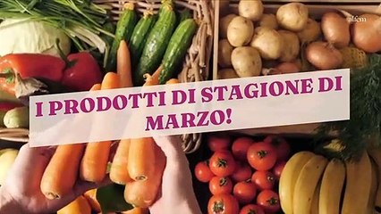 Ecco 10 prodotti di stagione del mese di marzo da provare questo mese!
