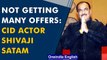 CID ACP Pradyuman actor Shivaji Satam opens up about 'no work'  | OneIndia News