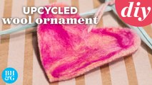 How to Make Upcycled Wool Heart Ornaments for Valentine's Day | Made By Me | Better Homes & Gardens