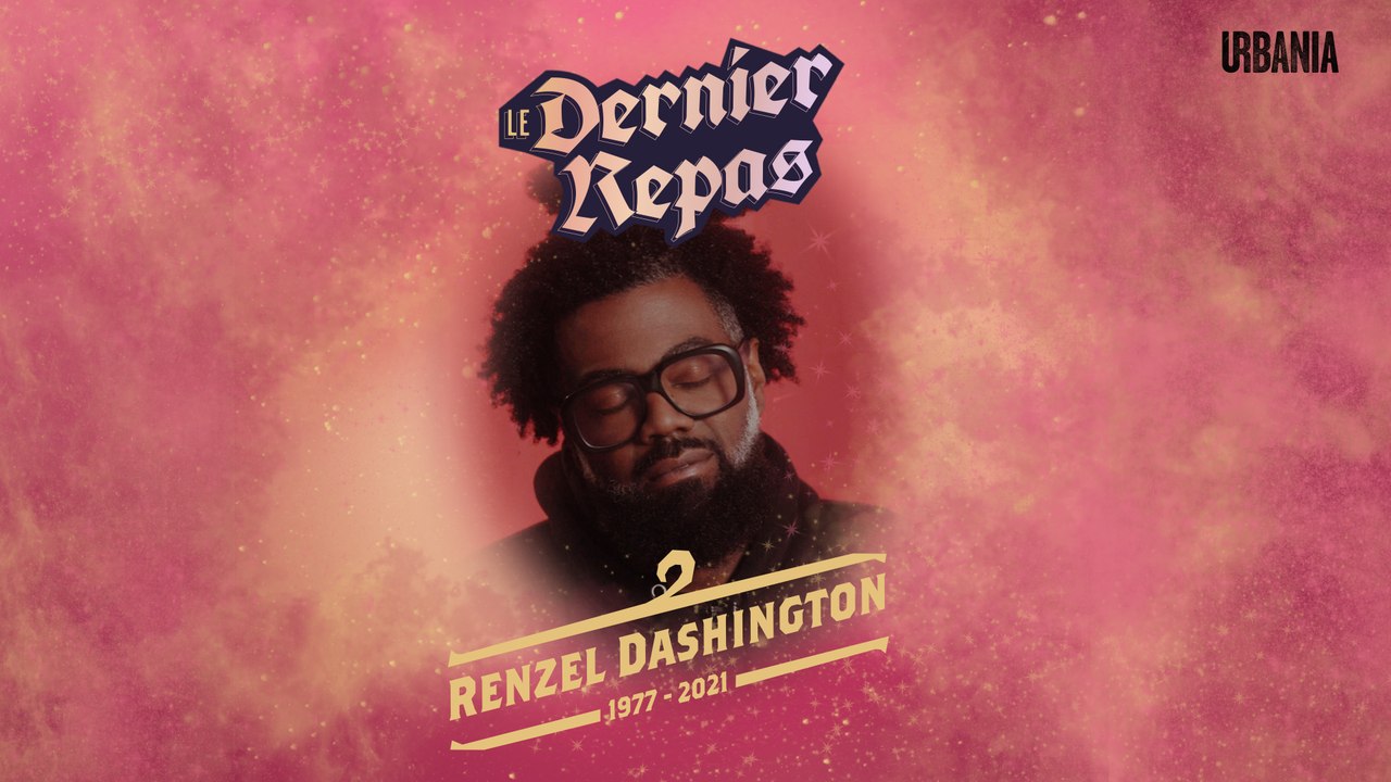 Le dernier repas de Renzel Dashington