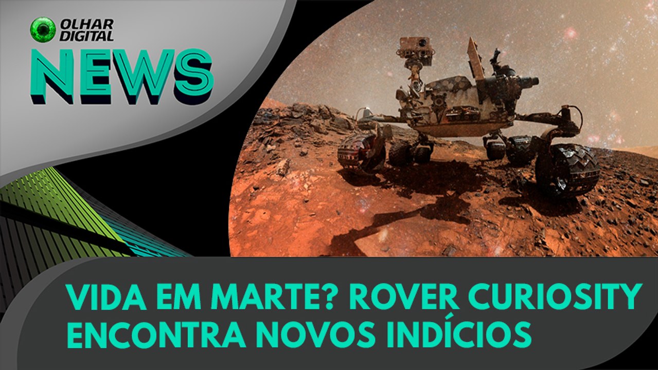Ao Vivo | Vida em Marte? Rover Curiosity encontra novos indícios | 19/01/2022 | #OlharDigital
