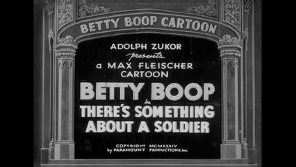 Betty Boop: There's Something About A Soldier (1934)