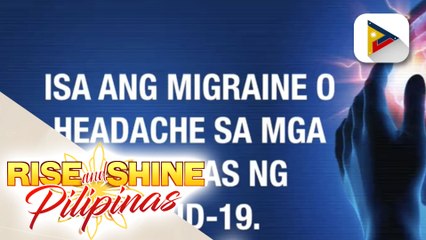 SAY NI DOK: Headache o migraine, isa sa mga sintomas ng COVID-19