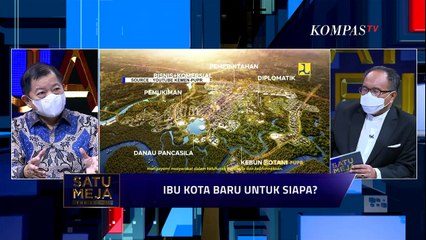 Ibu Kota Baru Untuk Siapa? (1) - SATU MEJA