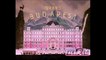 THE GRAND BUDAPEST HOTEL (2014) Bande Annonce VF - HD