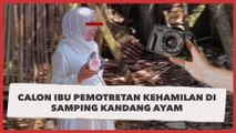 Hasilnya Bikin Takjub, Viral Aksi Anti Mainstream Calon Ibu Pemotretan Kehamilan di Samping Kandang Ayam