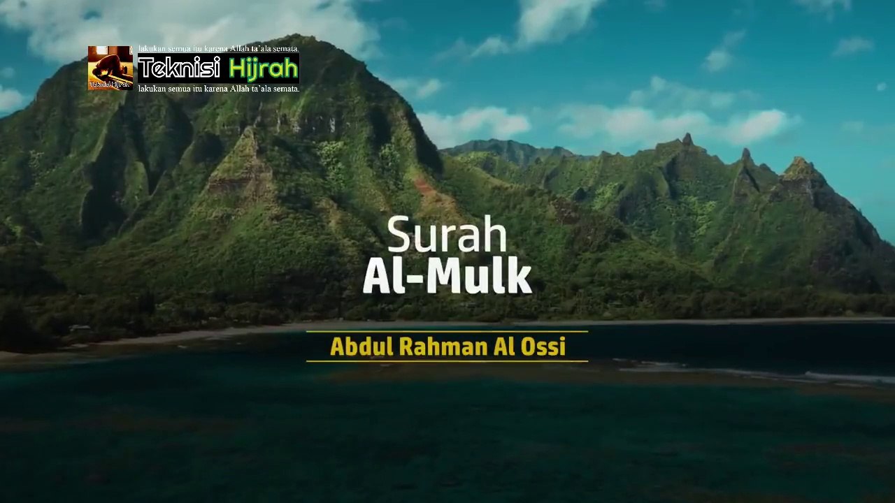 Surah Al-Mulk | Abdul Rahman Al-Ossi | Teknisi Hijrah