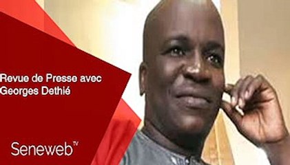 Revue de Presse du 20 Janvier 2022 avec Georges Dethie