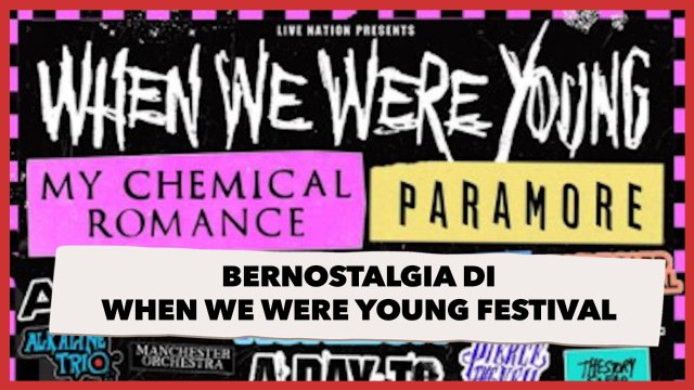 Bernostalgia di When We Were Young Festival