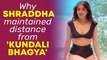 Here's why Shraddha Arya maintained distance from 'Kundali Bhagya'