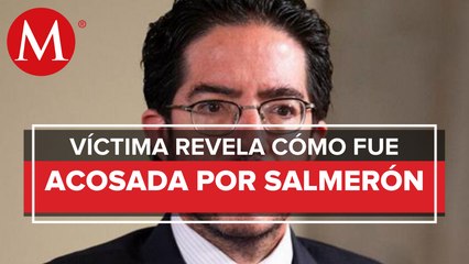 Acusaciones contra Pedro Salmerón no son recientes, llevan años: denunciante