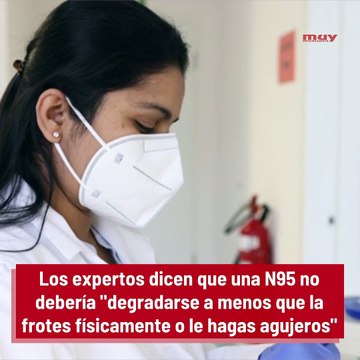 Cuánto tiempo puedes usar una mascarilla N95, según expertos en salud