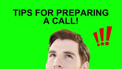 Tips for preparing a call