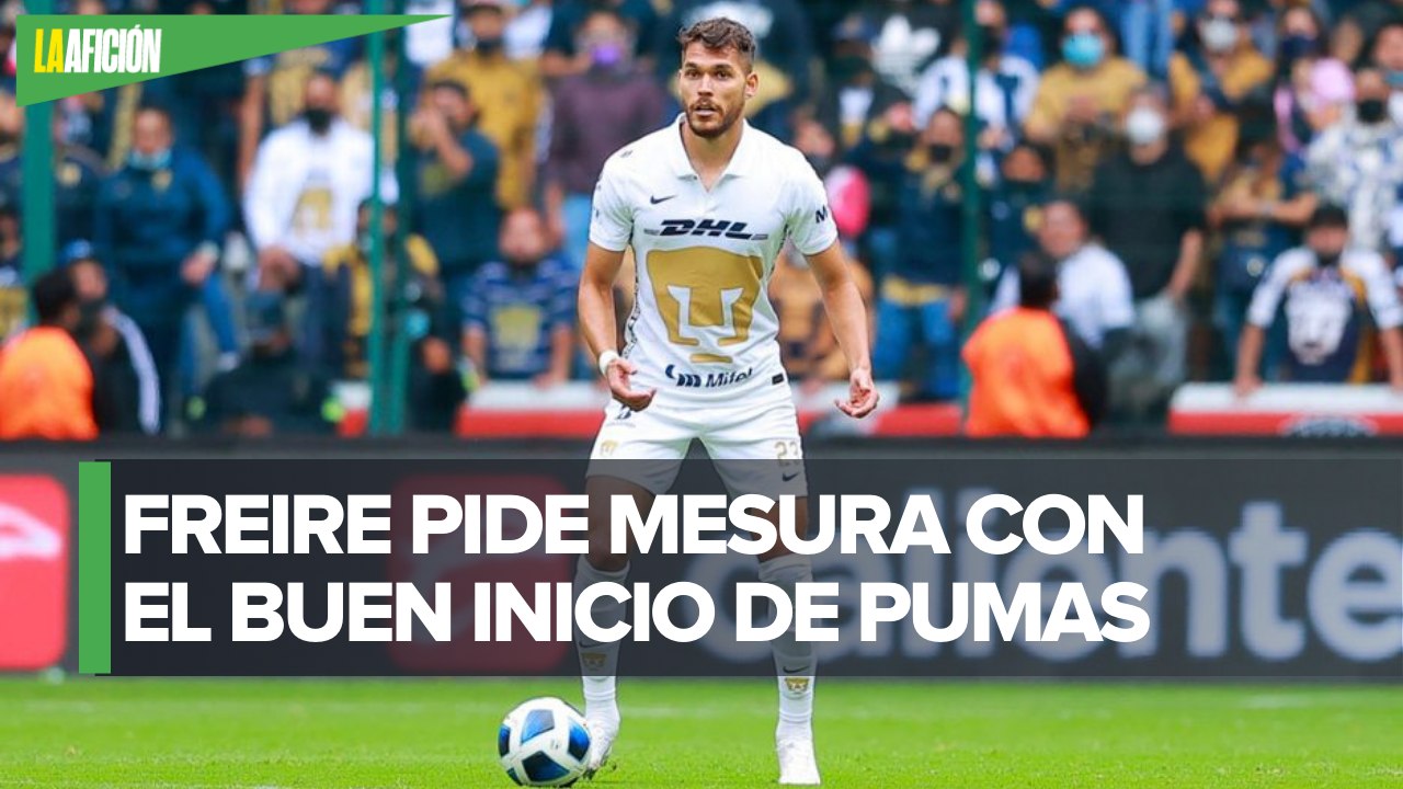 “Ha sido inmejorable, pero se está exagerando”: Nicolás Freire sobre Pumas