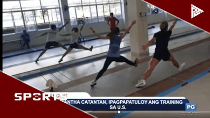 Samantha Catantan, ipagpapatuloy ang training sa US