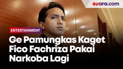 Ge Pamungkas Kaget Fico Fachriza Pakai Narkoba Lagi