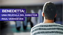 Benedetta: Una película del director Paul Verhoeven.