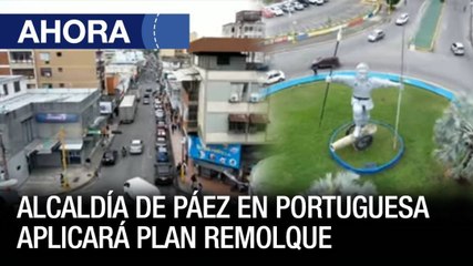 Alcaldía de Páez en #Portuguesa aplicará plan remolque - #20Ene - Ahora