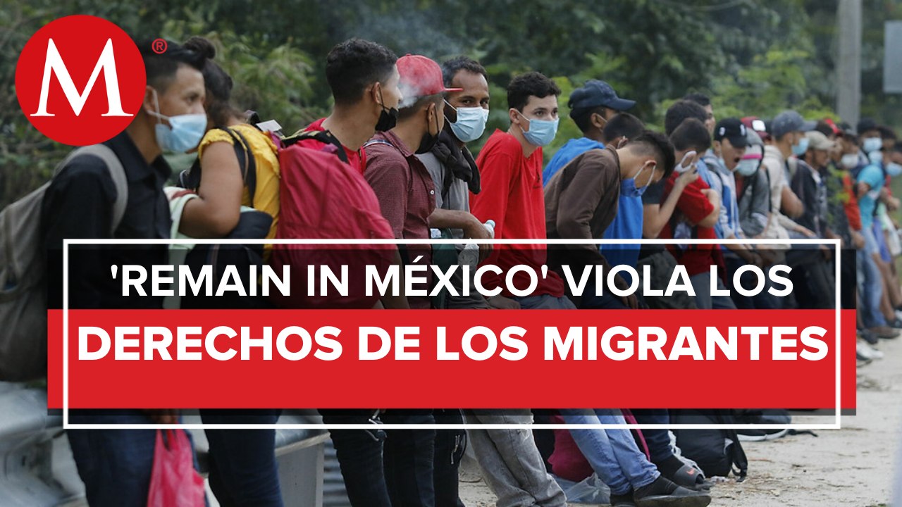 Organizaciones promueven amparo contra programa de EU 'Quédate en México'