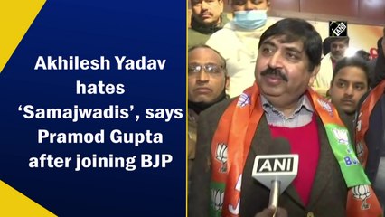 Akhilesh Yadav hates ‘Samajwadis’, says Pramod Gupta after joining BJP