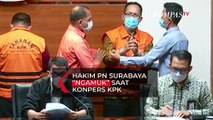 Hakim PN Surabaya Tersangka Kasus Suap Ngamuk Saat Ditetapkan Tersangka Oleh KPK