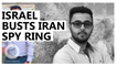 Israel indicts five Israelis in alleged Iran spy network