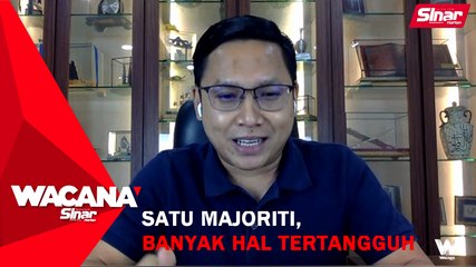 [SHORTS] Satu majoriti, banyak hal tertangguh