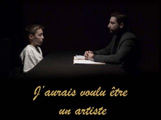 J’aurais voulu être un artiste