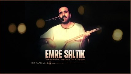 Emre Saltık - Bir Sazdım - [Official Music Video © 1997 Ses Plak]