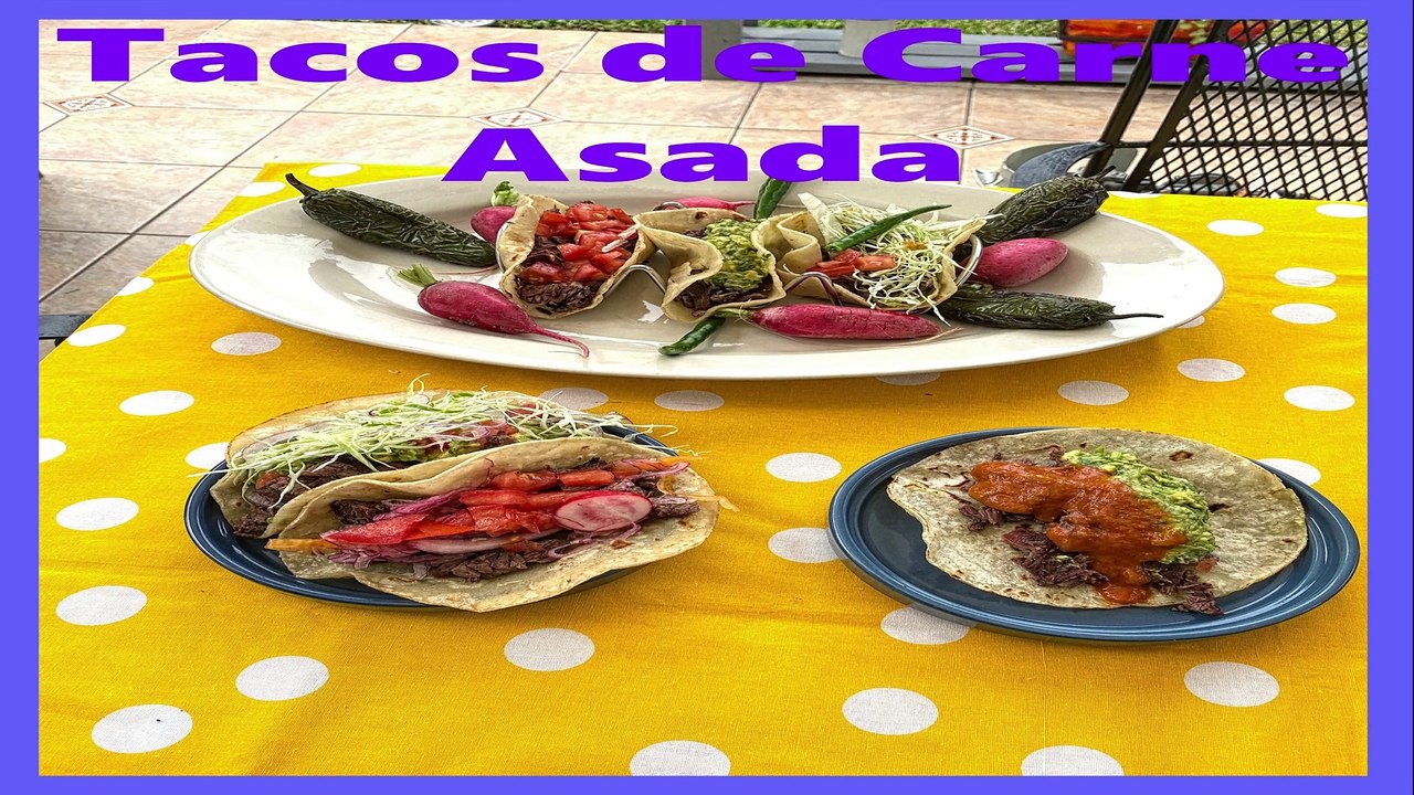 TACOS DE CARNE ASADA GUIA BASICA.
