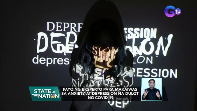 Payo ng eksperto para makaiwas sa anxiety at depression na dulot ng COVID-19 | SONA