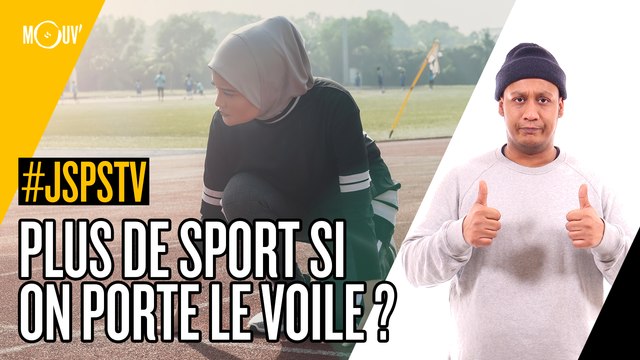 Je sais pas si t'as vu... Plus de sport si on porte le voile ?