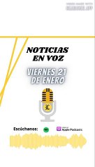 RESUMEN DE NOTICIAS DE ESTE VIERNES 21 DE ENERO