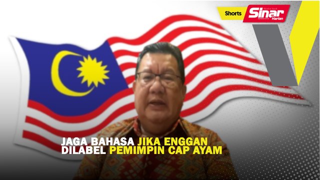 [SHORTS] Jaga bahasa jika enggan dilabel pemimpin cap ayam
