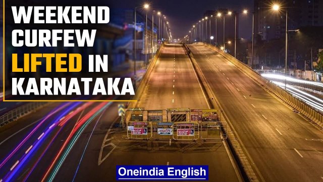 Karnataka lifts weekend curfew in the state, night curfew still in place |Oneindia News