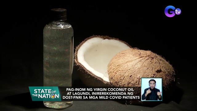 Pag-inom ng virgin coconut oil at lagundi, inirerekomenda ng DOST-FNRI sa mga mild COVID patients | SONA
