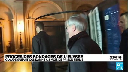 Procès des sondages de l'Elysée : Claude Guéant condamné à 8 mois de prison ferme