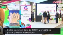 IFEMA celebra el éxito de FITUR y prepara su gran expansión internacional