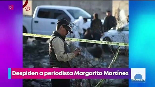 Dan último adiós al fotoperiodista Margarito Martínez